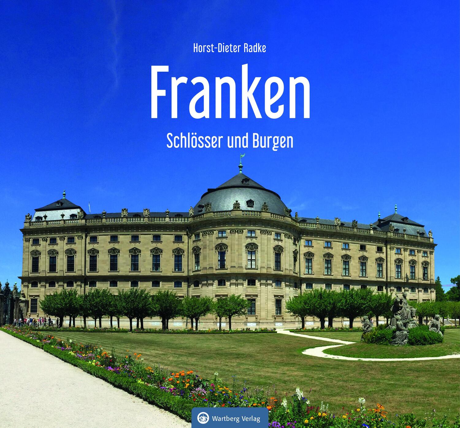 Cover: 9783831334032 | Franken - Schlösser und Burgen | Horst-Dieter Radke | Buch | 72 S.