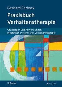 Cover: 9783899674712 | Praxisbuch Verhaltenstherapie | Gerhard Zarbock | Taschenbuch | 2008