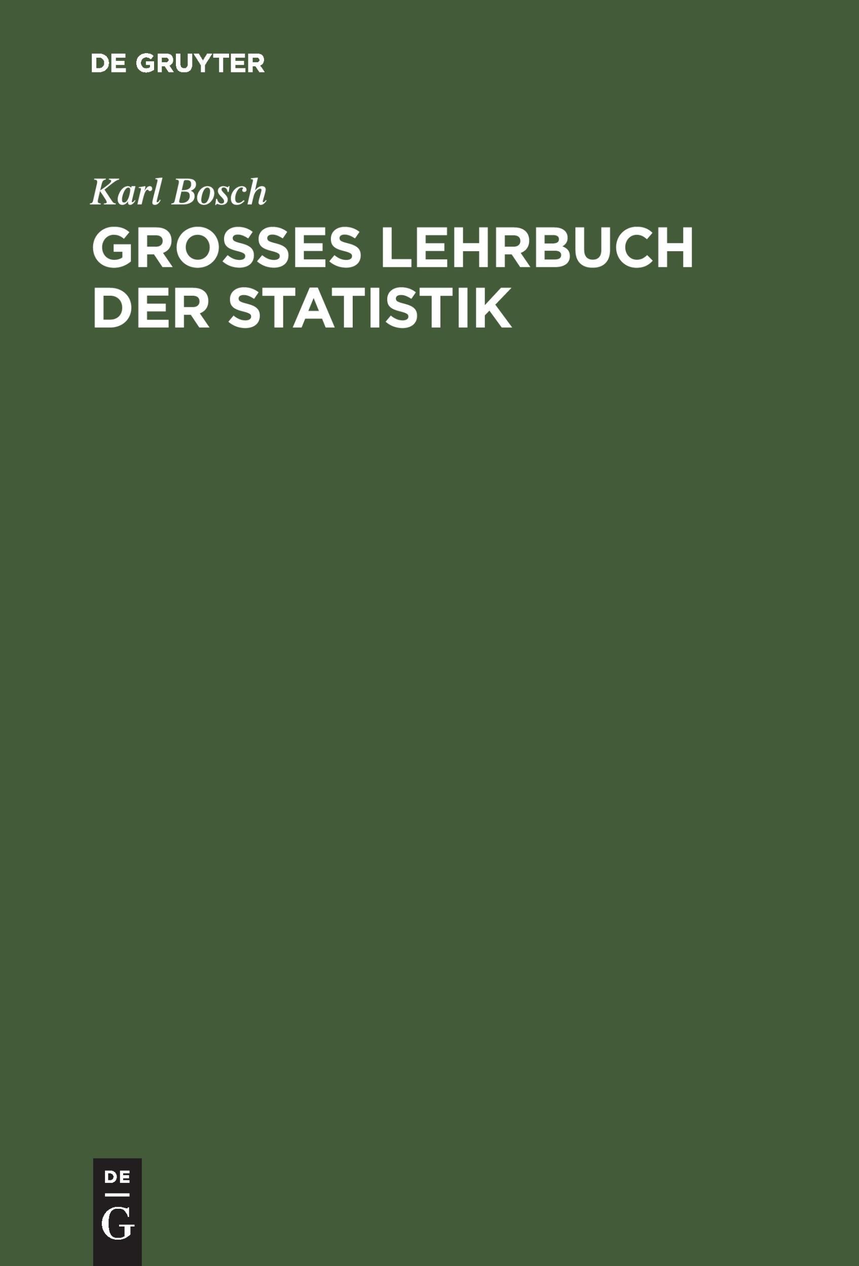 Cover: 9783486233506 | Großes Lehrbuch der Statistik | Karl Bosch | Buch | XV | Deutsch