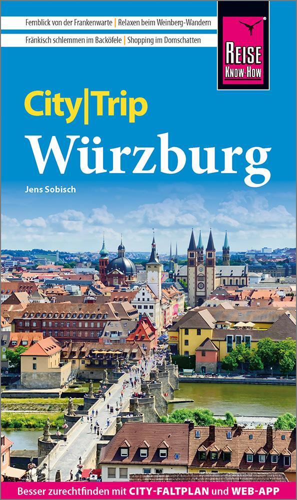 Cover: 9783831736836 | Reise Know-How CityTrip Würzburg | Jens Sobisch | Taschenbuch | 2023