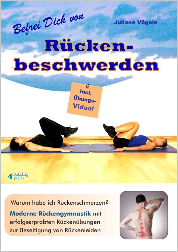 Cover: 9783936612875 | Befrei Dich von Rückenbeschwerden, m. 1 Video | Juliane Vögele | 2016