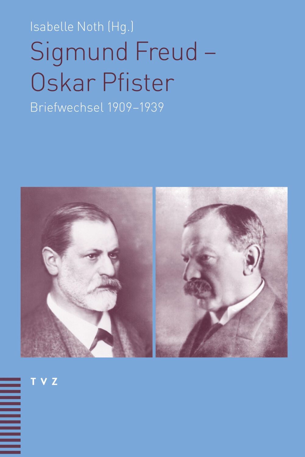 Cover: 9783290176150 | Sigmund Freud - Oskar Pfister | Briefwechsel 1909-1939 | Sigmund Freud