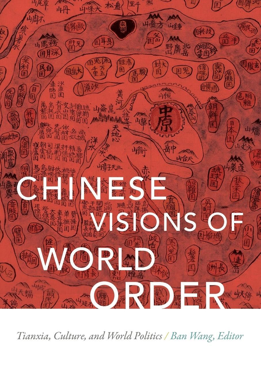 Cover: 9780822369462 | Chinese Visions of World Order | Tianxia, Culture, and World Politics