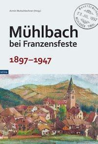 Cover: 9788899834173 | Mühlbach bei Franzensfeste | 1897-1947 | Taschenbuch | 312 S. | 2020