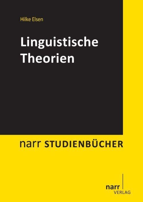 Cover: 9783823368472 | Linguistische Theorien | Hilke Elsen | Taschenbuch | 264 S. | Deutsch