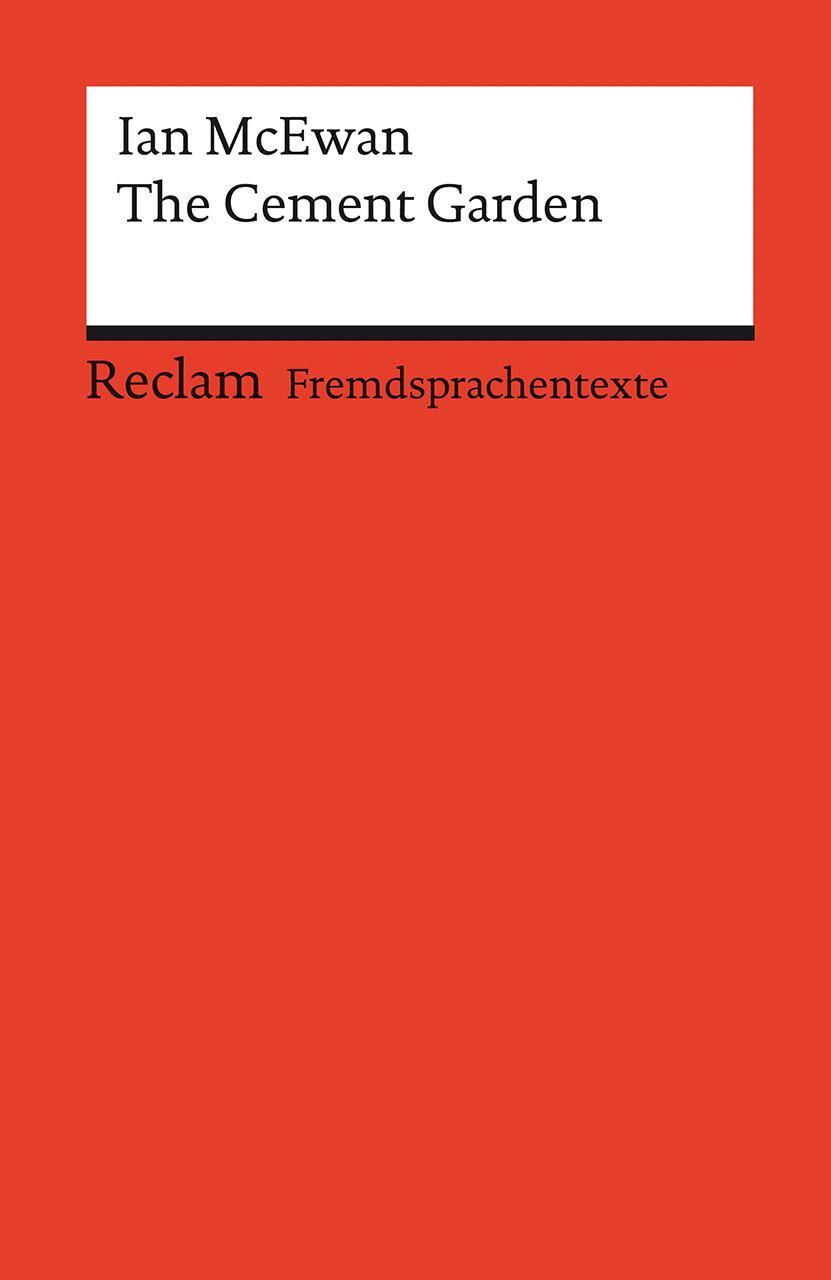 Cover: 9783150141212 | The Cement Garden | Ian McEwan | Taschenbuch | Deutsch | 2021