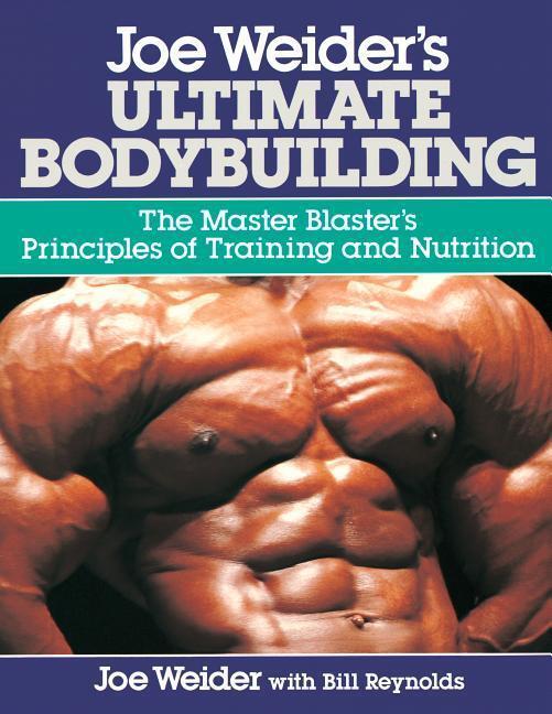 Cover: 9780809247158 | Joe Weider's Ultimate Bodybuilding: The Master Blaster's Principles...