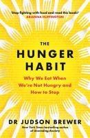 Cover: 9781785305733 | The Hunger Habit | Why We Eat When We're Not Hungry and How to Stop