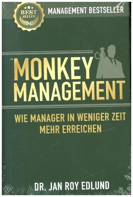 Cover: 9783952462928 | Monkey Management | Wie Manager in weniger Zeit mehr erreichen | Buch