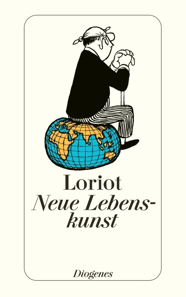 Cover: 9783257209419 | Neue Lebenskunst | in Wort und Bild | Vicco von) Loriot (Bülow | Buch