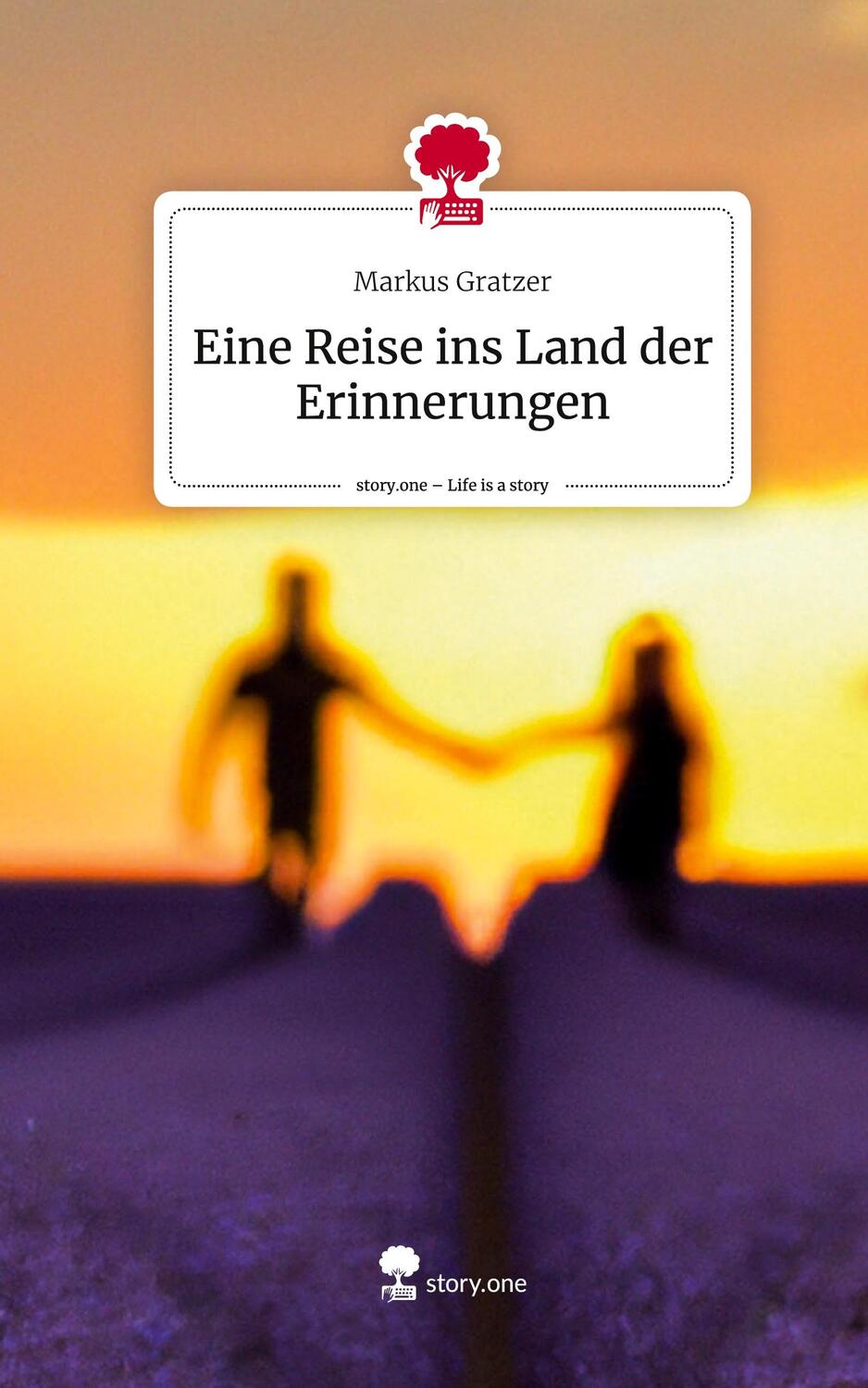 Cover: 9783710832987 | Eine Reise ins Land der Erinnerungen. Life is a Story - story.one
