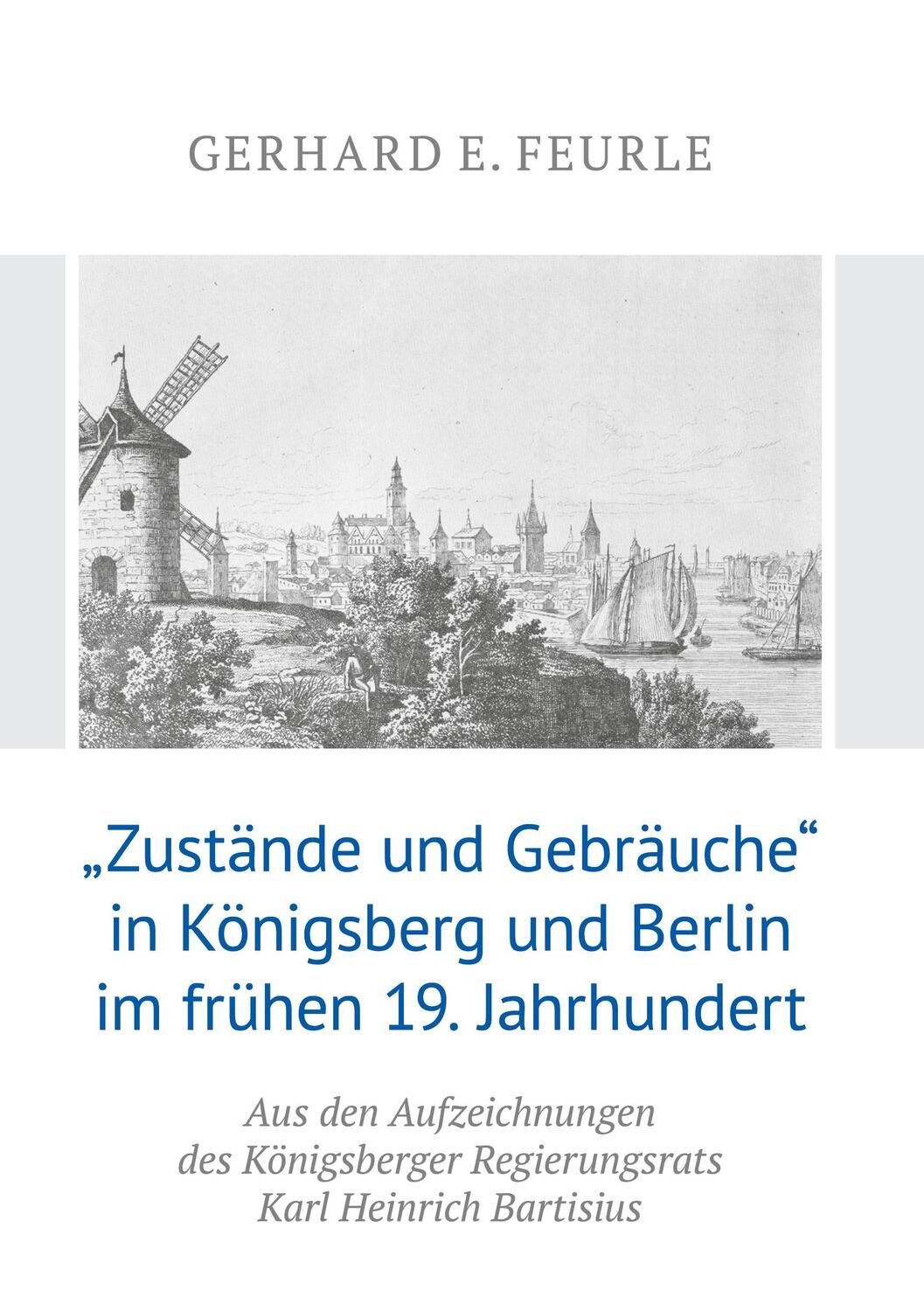 Cover: 9783753493725 | "Zustände und Gebräuche" in Königsberg und Berlin im frühen...