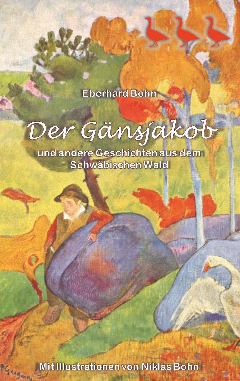 Cover: 9783743138513 | Der Gänsjakob | und andere Geschichten aus dem Schwäbischen Wald