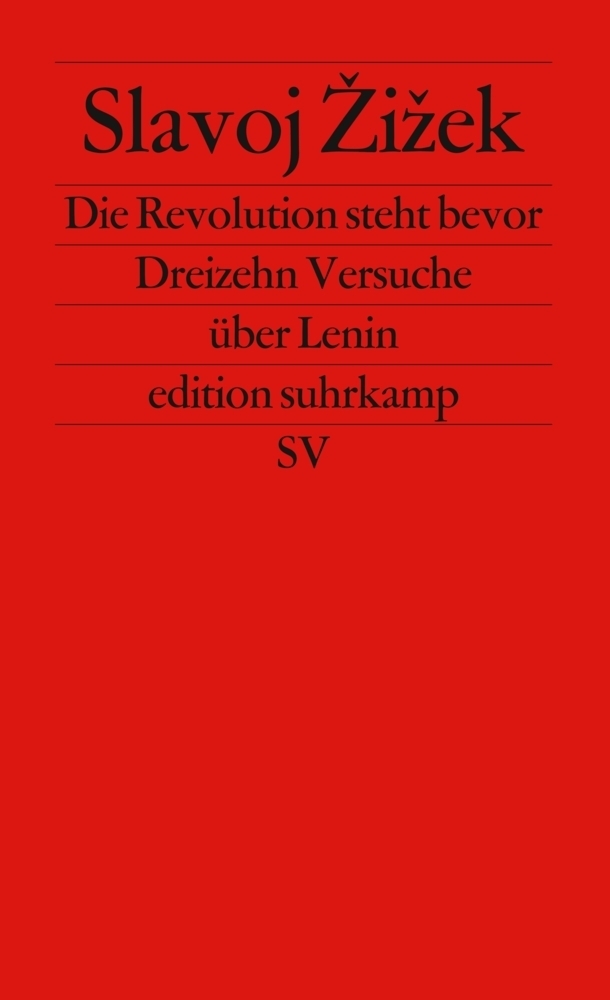 Cover: 9783518122983 | Die Revolution steht bevor | Dreizehn Versuche über Lenin | Zizek