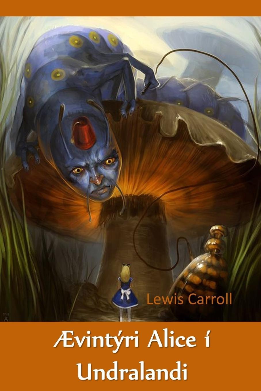 Cover: 9781034844754 | Ævintýri Alice í Undralandi | Lewis Carroll | Taschenbuch | Paperback