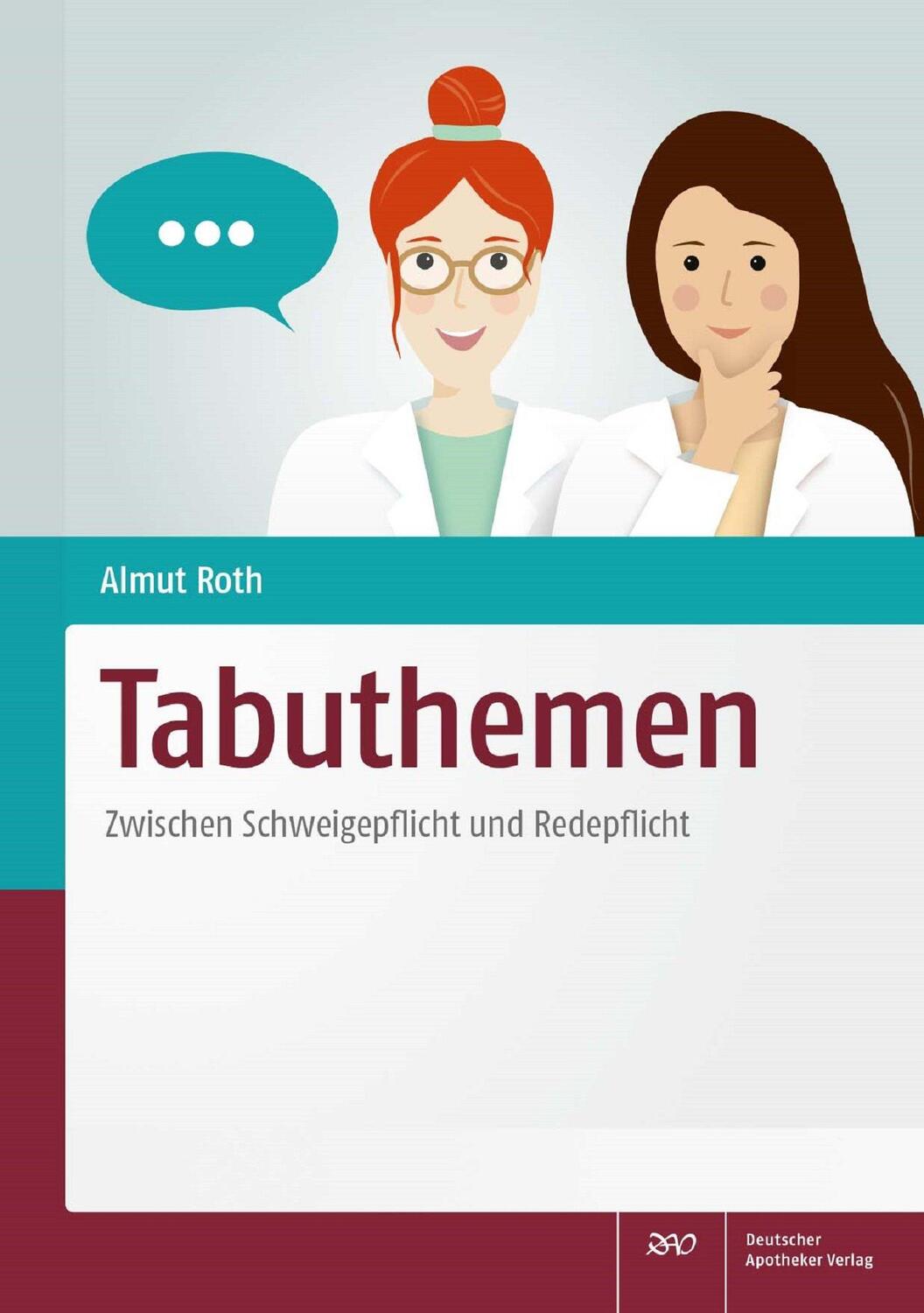 Cover: 9783769277067 | Tabuthemen | Zwischen Schweigepflicht und Redepflicht | Almut Roth