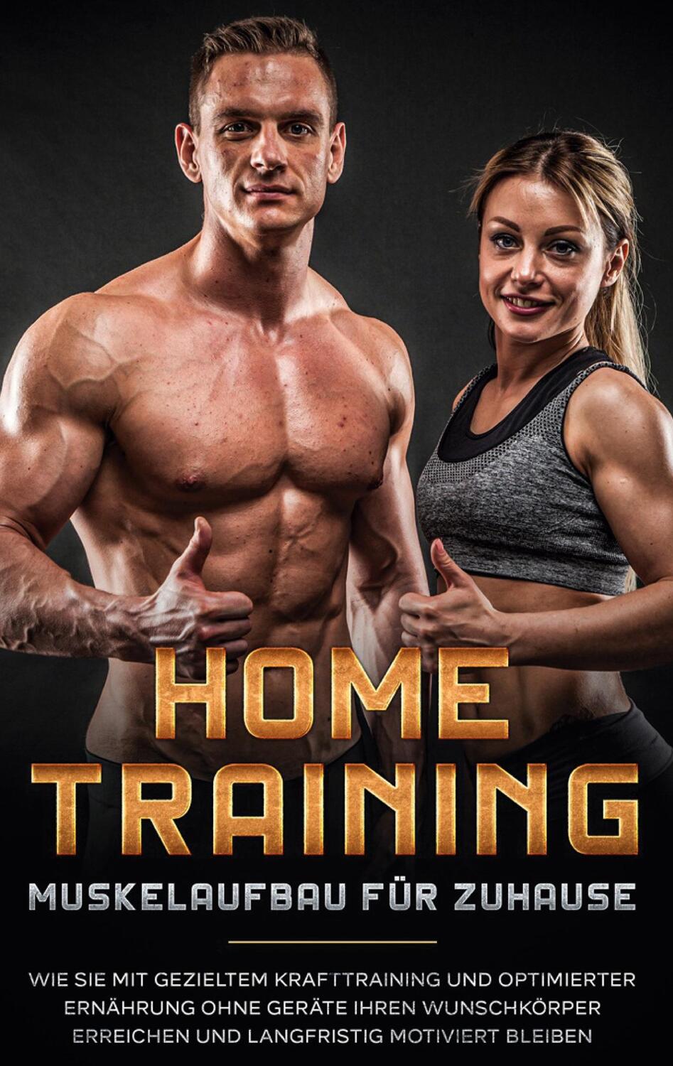 Cover: 9783753401249 | Home Training - Muskelaufbau für Zuhause: Wie Sie mit gezieltem...