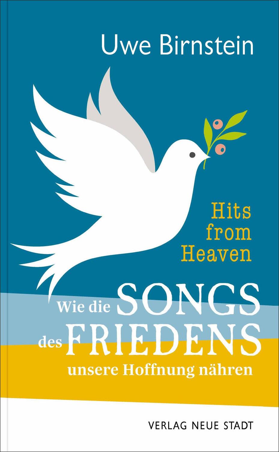 Cover: 9783734612855 | Hits from Heaven: Wie die SONGS DES FRIEDENS unsere Hoffnung nähren