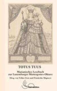 Cover: 9782919771035 | Totus Tuus | Marianisches Lesebuch zur Luxemburger Muttergottes-Oktave