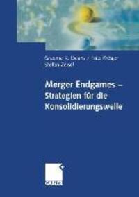 Cover: 9783409120722 | Merger Endgames, Strategien für die Konsolidierungswelle | Buch | 2002