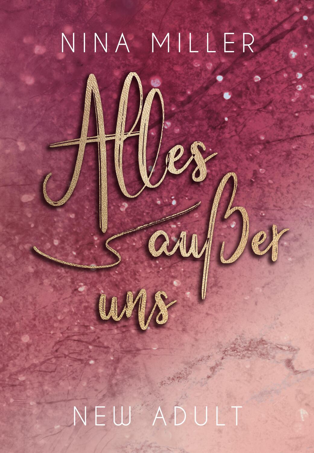 Cover: 9783985952601 | Alles außer uns | Nina Miller | Taschenbuch | Deutsch | 2022 | NOVA MD