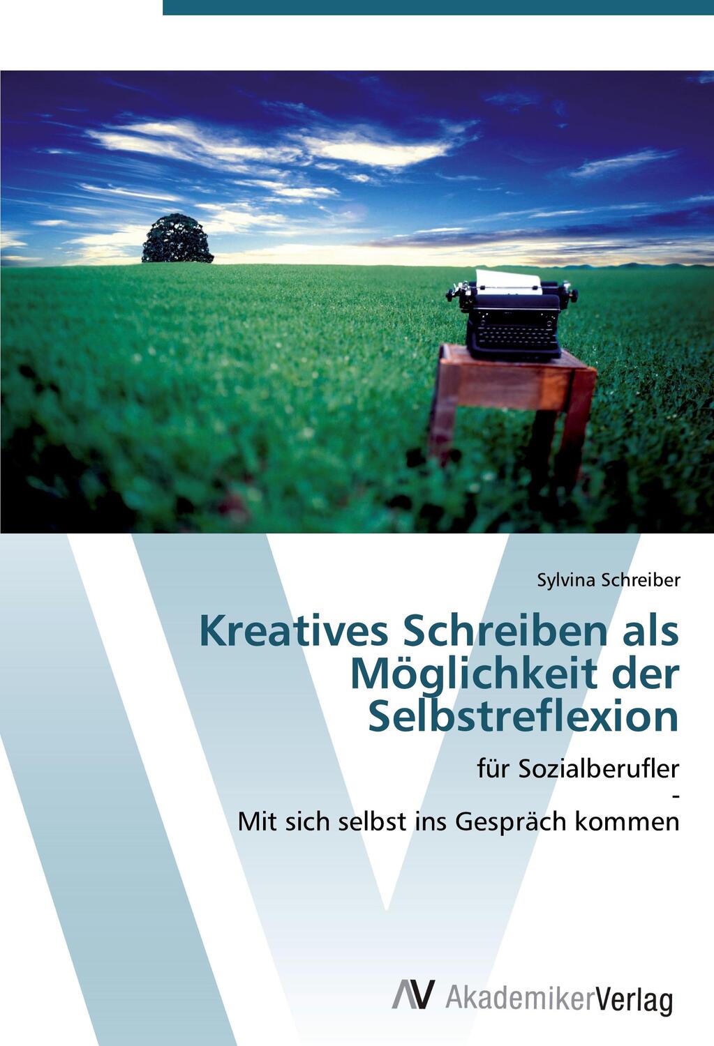 Cover: 9783639429626 | Kreatives Schreiben als Möglichkeit der Selbstreflexion | Schreiber