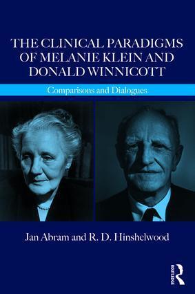 Cover: 9781782203100 | The Clinical Paradigms of Melanie Klein and Donald Winnicott:...