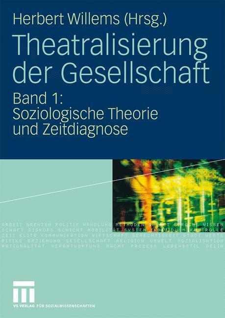 Cover: 9783531149226 | Theatralisierung der Gesellschaft | Herbert Willems | Buch | IX | 2009