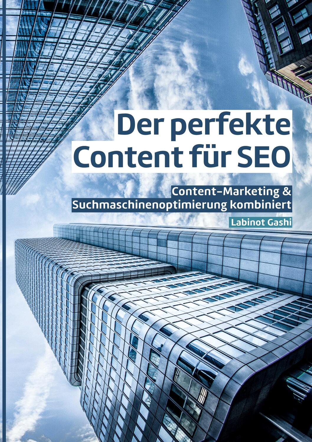 Cover: 9783752899726 | Der perfekte Content für SEO | Labinot Gashi | Taschenbuch