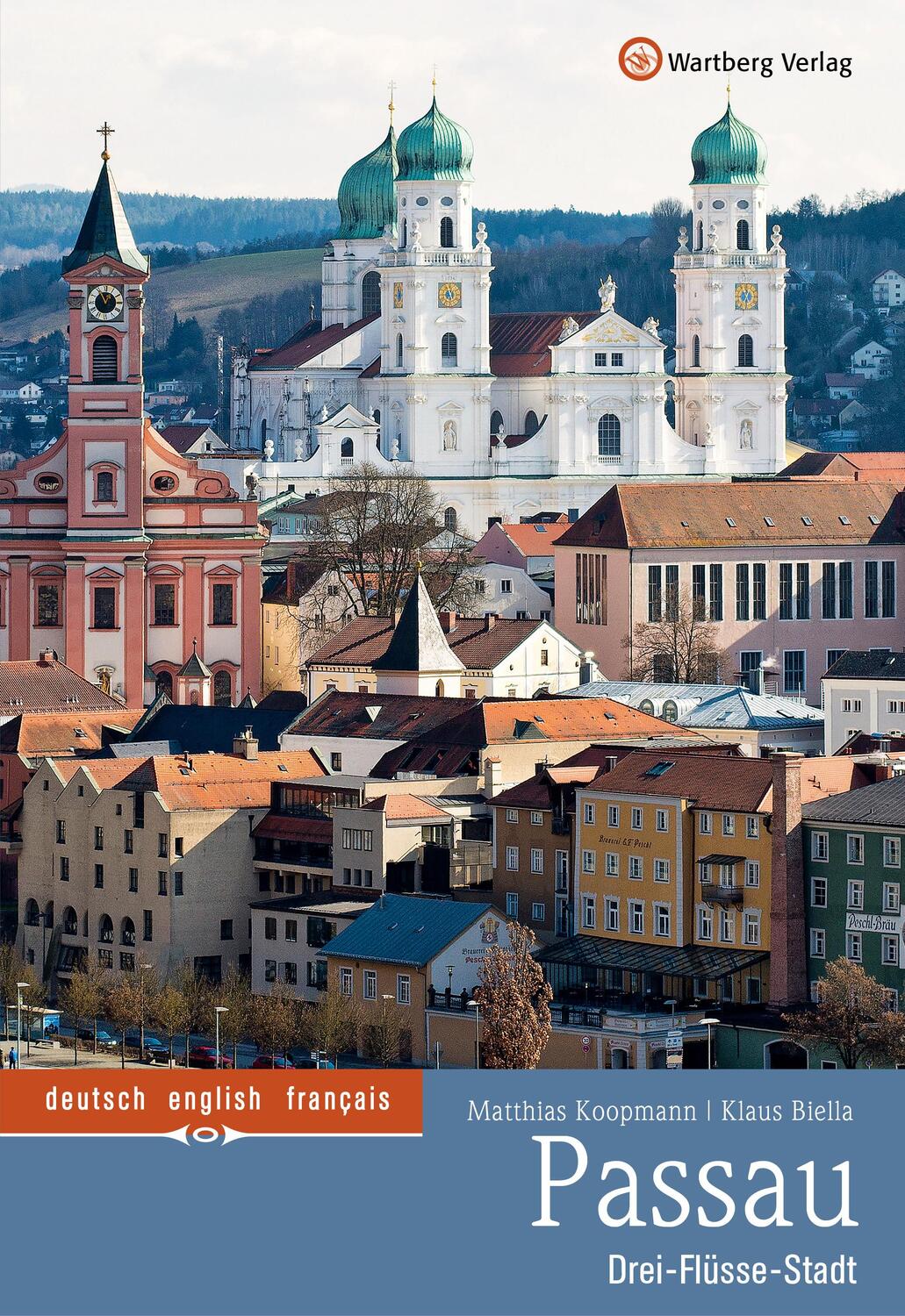 Cover: 9783831331260 | Passau - Drei Flüsse-Stadt | Farbbildband | Klaus Biella (u. a.)