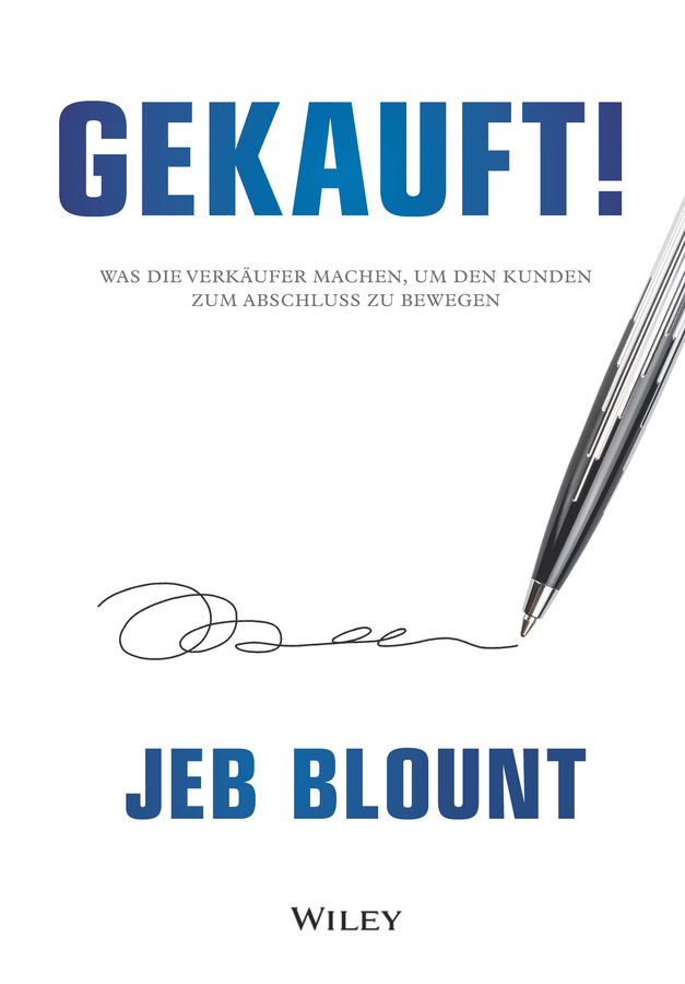 Cover: 9783527510481 | Gekauft! | Jeb Blount | Buch | 282 S. | Deutsch | 2020 | Wiley-VCH