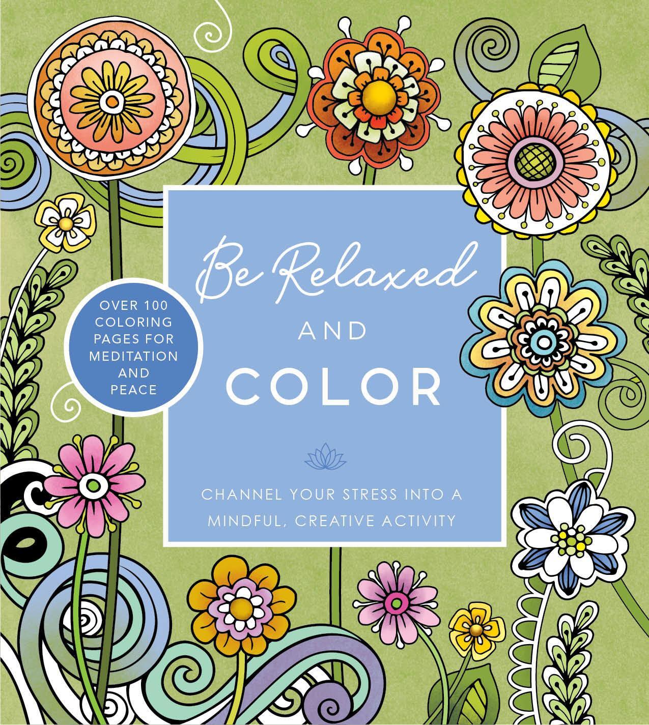 Cover: 9780785842866 | Be Relaxed and Color | Editors of Chartwell Books | Taschenbuch | 2023