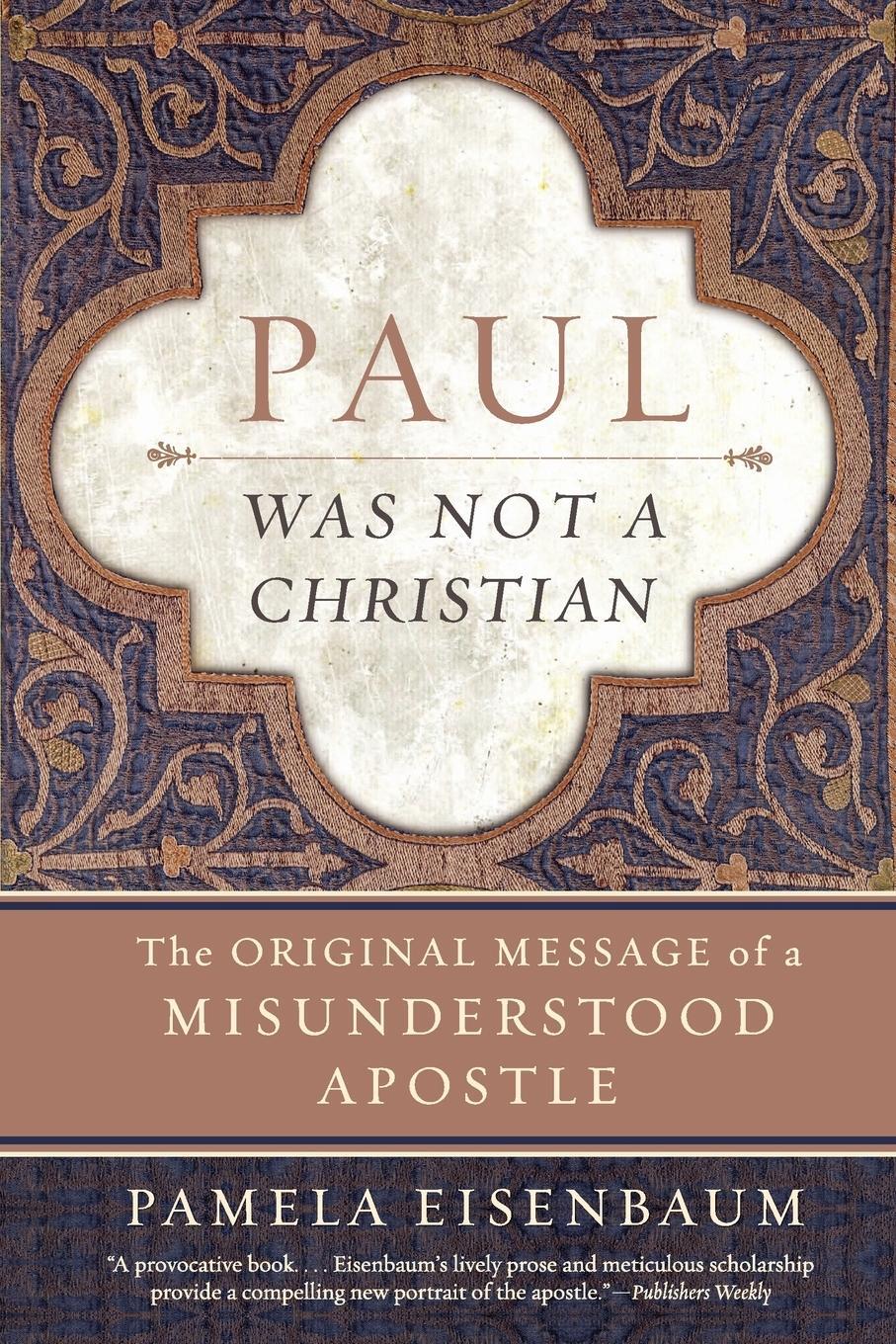 Cover: 9780061349911 | Paul Was Not a Christian | Pamela Eisenbaum | Taschenbuch | Paperback