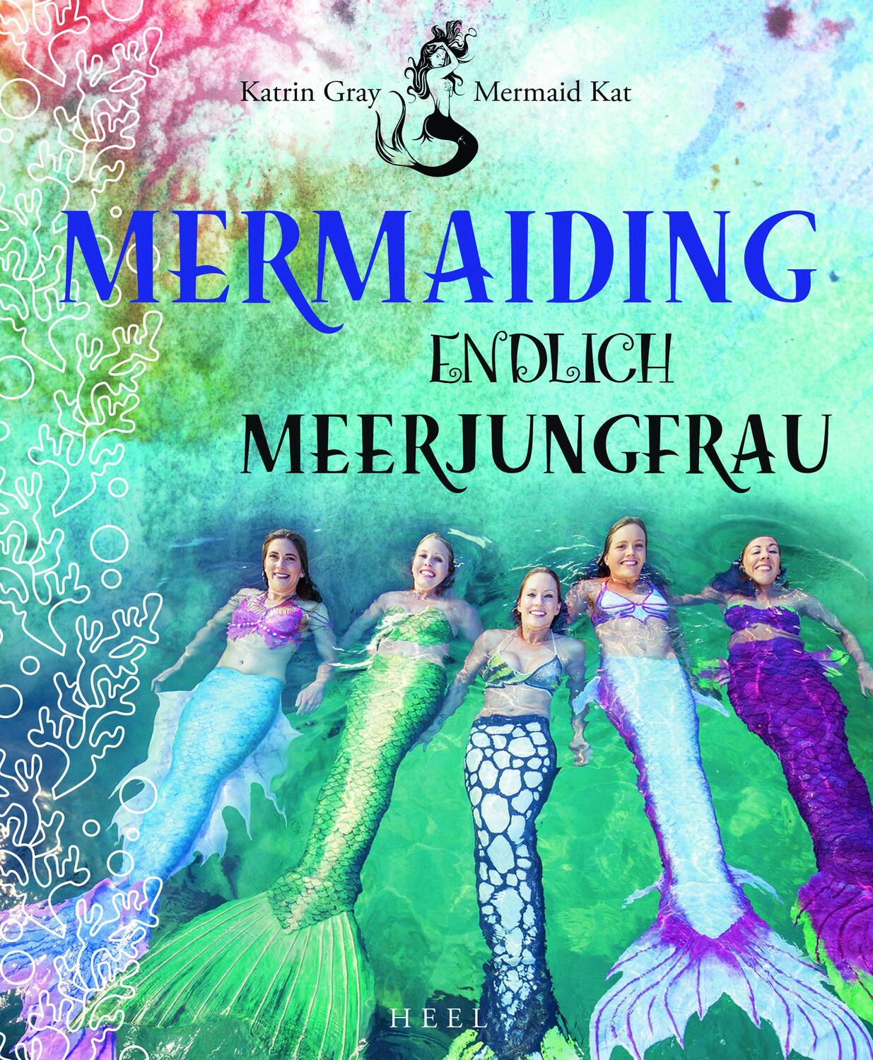 Cover: 9783958437111 | Mermaiding | Endlich Meerjungfrau | Katrin Gray | Taschenbuch | 2019