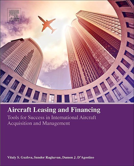 Cover: 9780128152850 | Aircraft Leasing and Financing | Vitaly Guzhva (u. a.) | Taschenbuch