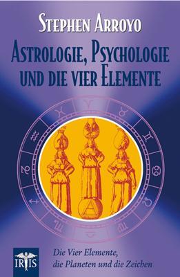 Cover: 9783890605340 | Astrologie, Psychologie und die vier Elemente | Stephen Arroyo | Buch