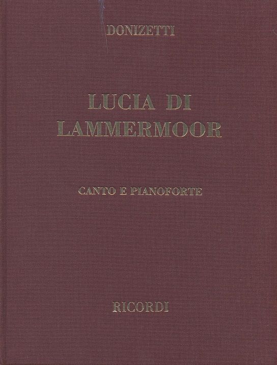 Cover: 9790041370088 | Lucia di Lammermoor | hard cover | Gaetano Donizetti | 2006 | Ricordi