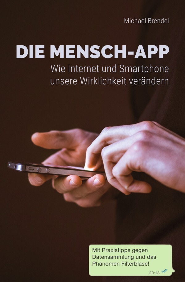 Cover: 9783746741154 | Die Mensch-App | Michael Brendel | Taschenbuch | 216 S. | Deutsch