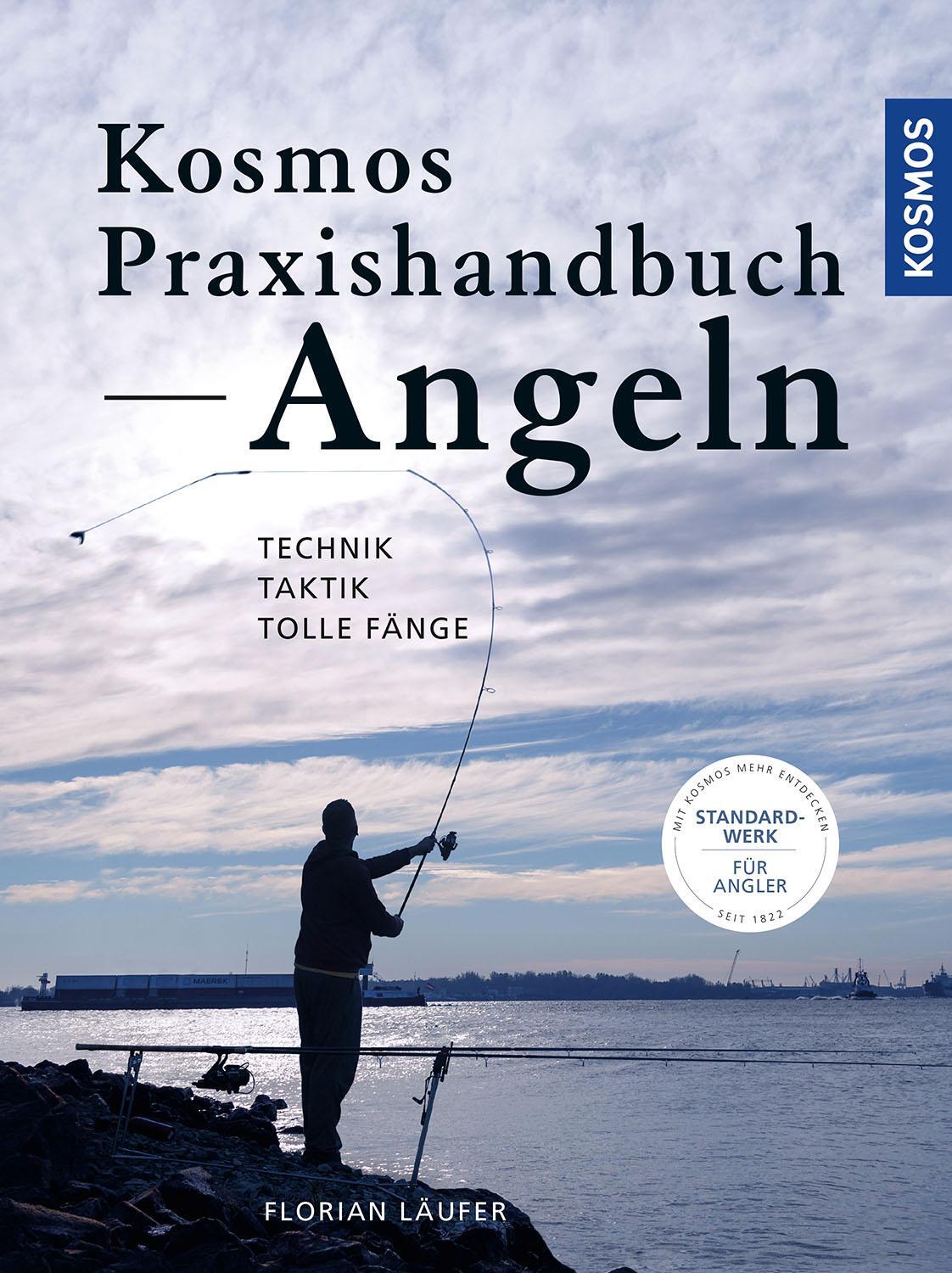 Cover: 9783440173091 | Kosmos Praxishandbuch Angeln | Technik - Taktik - Tolle Fänge | Läufer