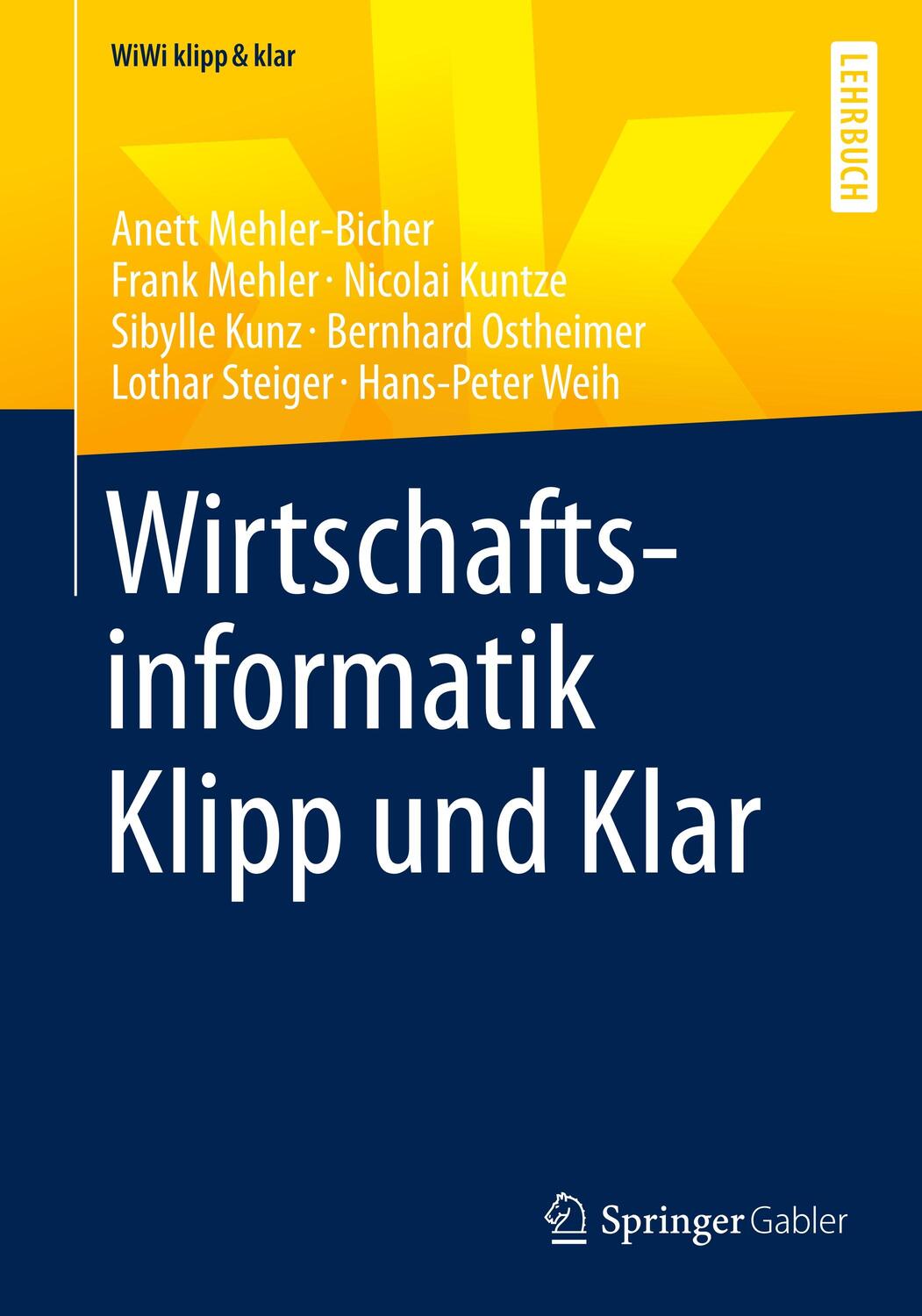 Cover: 9783658264932 | Wirtschaftsinformatik Klipp und Klar | Anett Mehler-Bicher (u. a.)