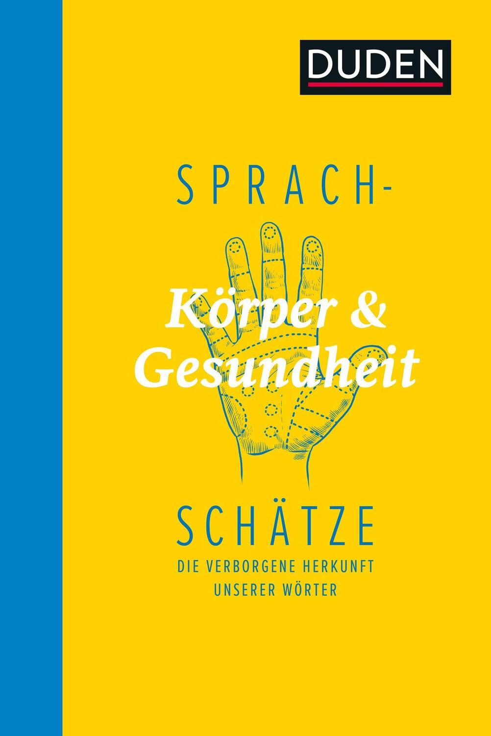 Cover: 9783411740062 | Sprachschätze - Körper und Gesundheit | Dudenredaktion | Buch | 2021