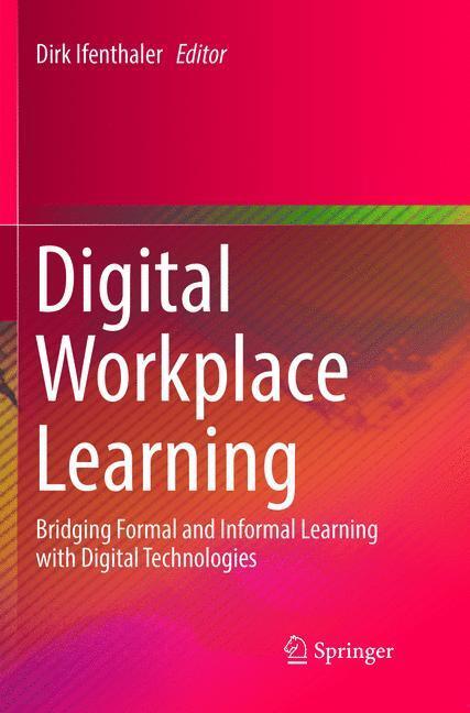 Cover: 9783319834702 | Digital Workplace Learning | Dirk Ifenthaler | Taschenbuch | Paperback