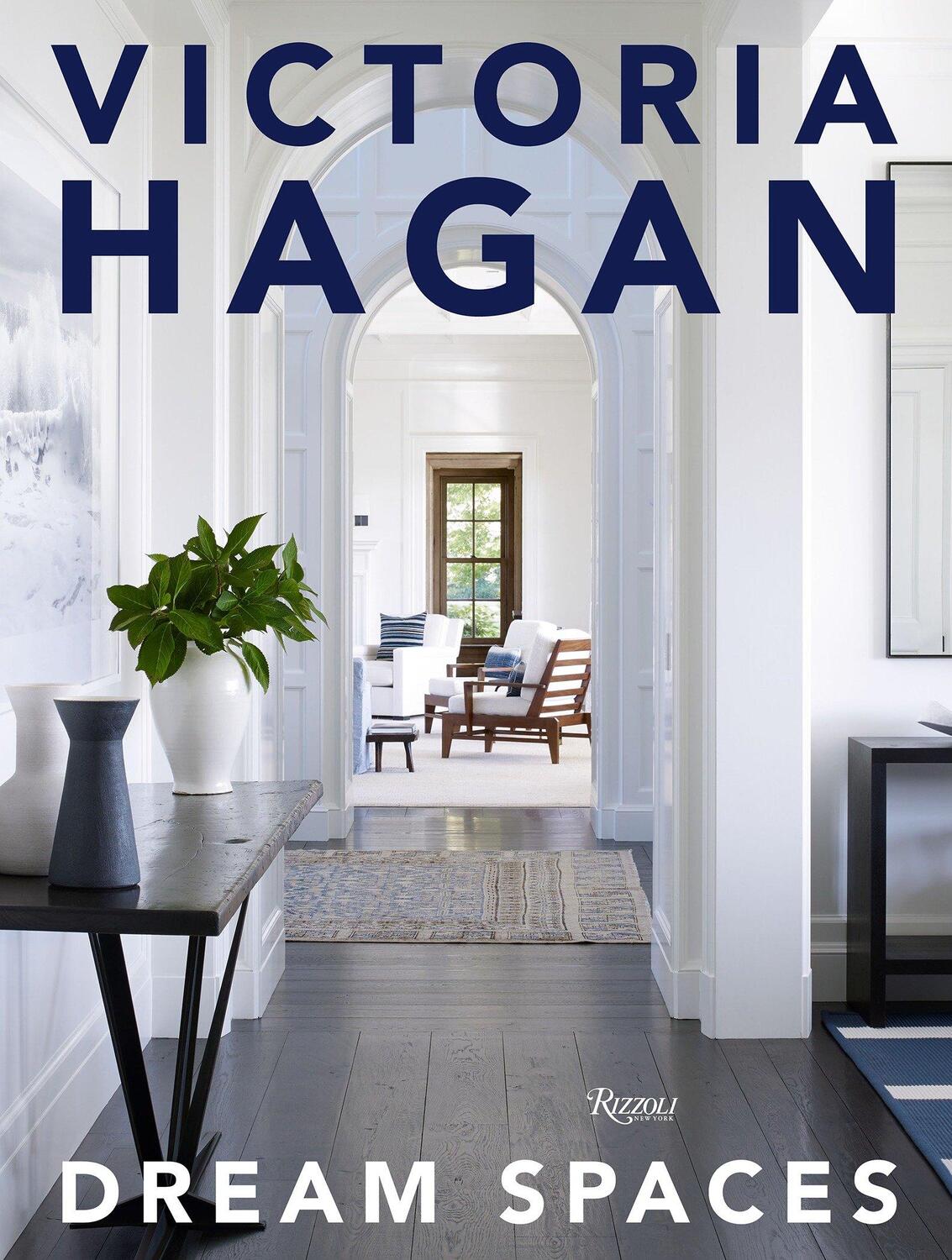 Cover: 9780847859962 | Victoria Hagan: Dream Spaces | Victoria Hagan (u. a.) | Buch | 2017