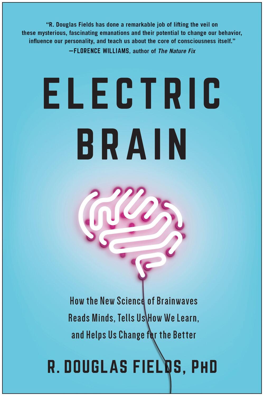 Cover: 9781946885456 | Electric Brain: How the New Science of Brainwaves Reads Minds,...