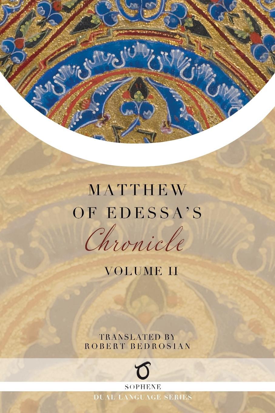 Cover: 9781925937718 | Matthew of Edessa's Chronicle | Volume 2 | Matthew of Edessa | Buch