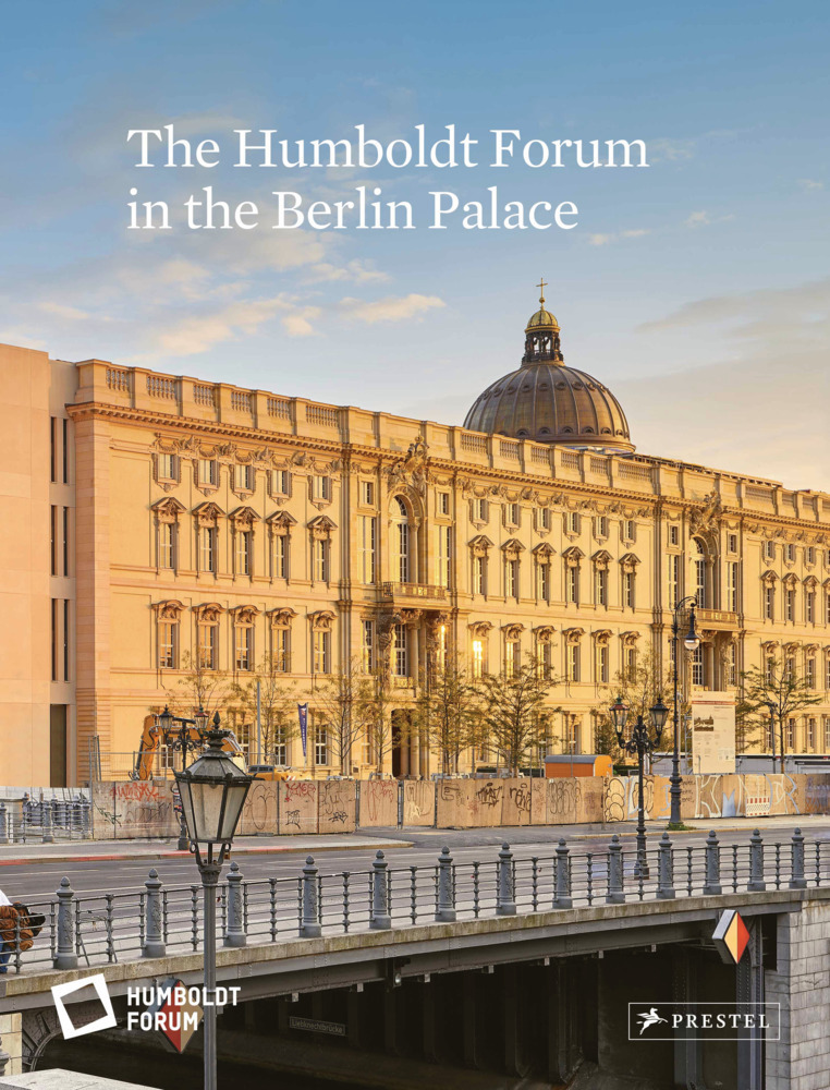 Cover: 9783791358376 | The Humboldt Forum in the Berlin Palace | Stiftung Humboldt Forum