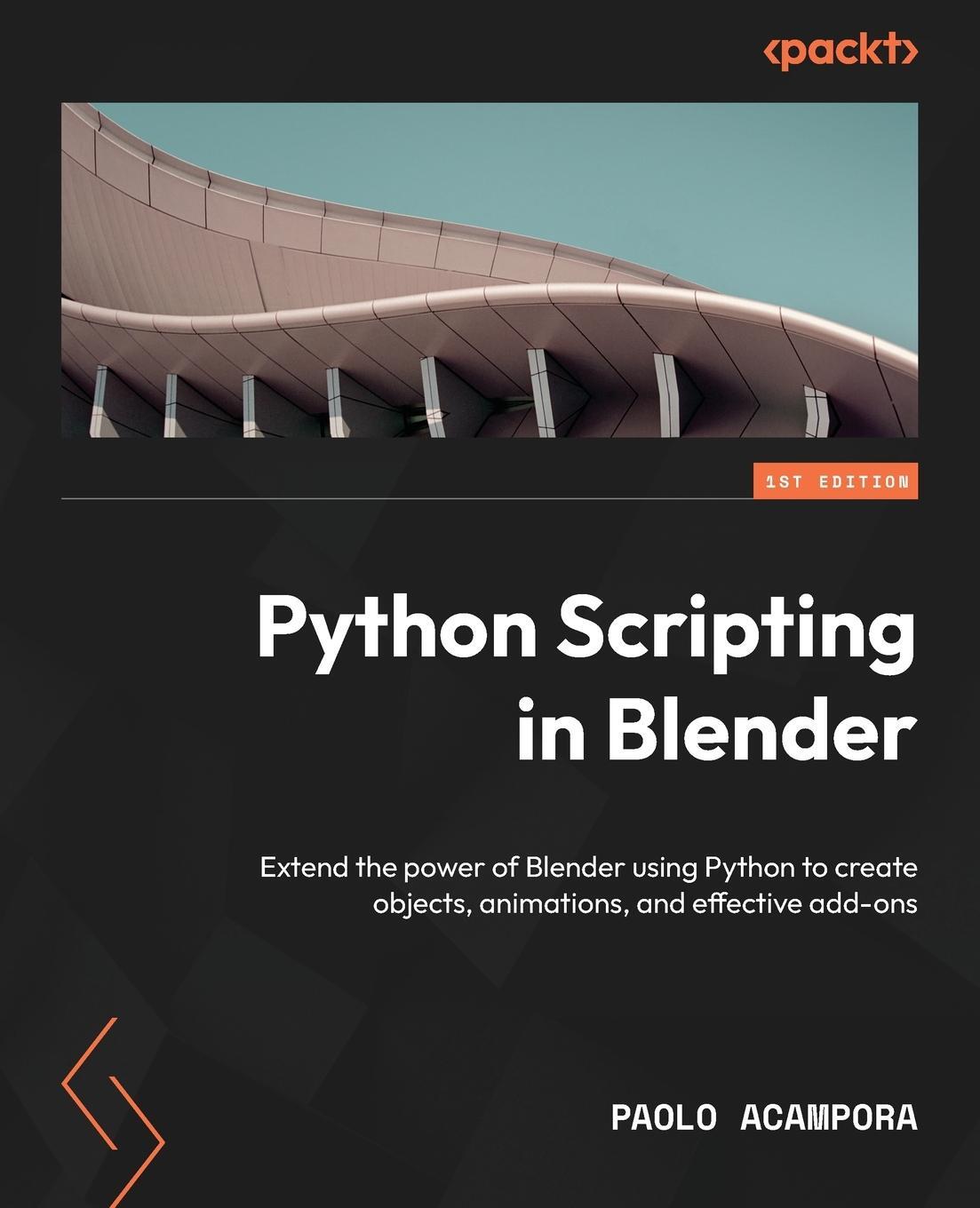 Cover: 9781803234229 | Python Scripting in Blender | Paolo Acampora | Taschenbuch | Paperback