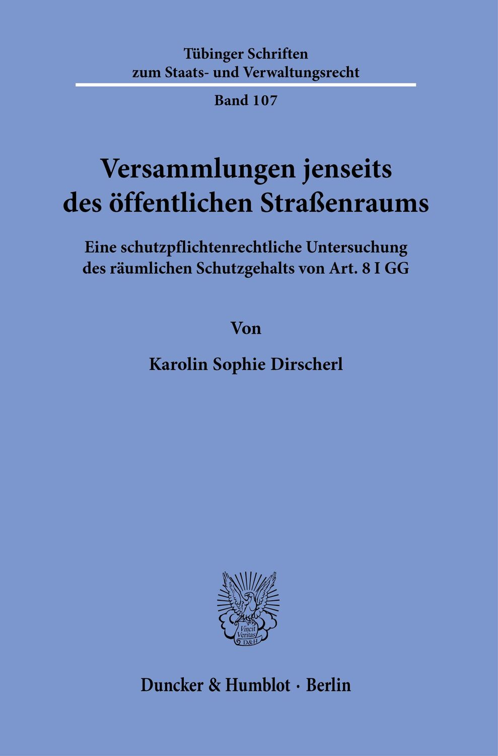 Cover: 9783428185290 | Versammlungen jenseits des öffentlichen Straßenraums. | Dirscherl