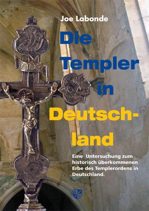 Cover: 9783810700889 | Die Templer in Deutschland | Joe Labonde | Buch | Deutsch | 2010