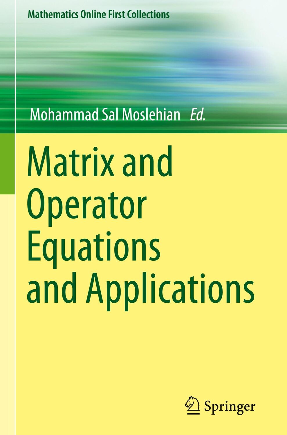 Cover: 9783031253850 | Matrix and Operator Equations and Applications | Moslehian | Buch | x